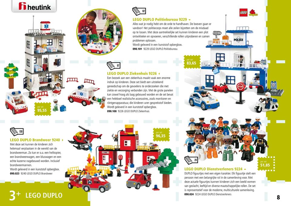 101 9229 LEGO DUPLO Politiebureau 97 83,65 95,55 LEGO DUPLO Ziekenhuis 9226 3 Een bezoek aan een ziekenhuis maakt vaak een enorme indruk op kinderen.