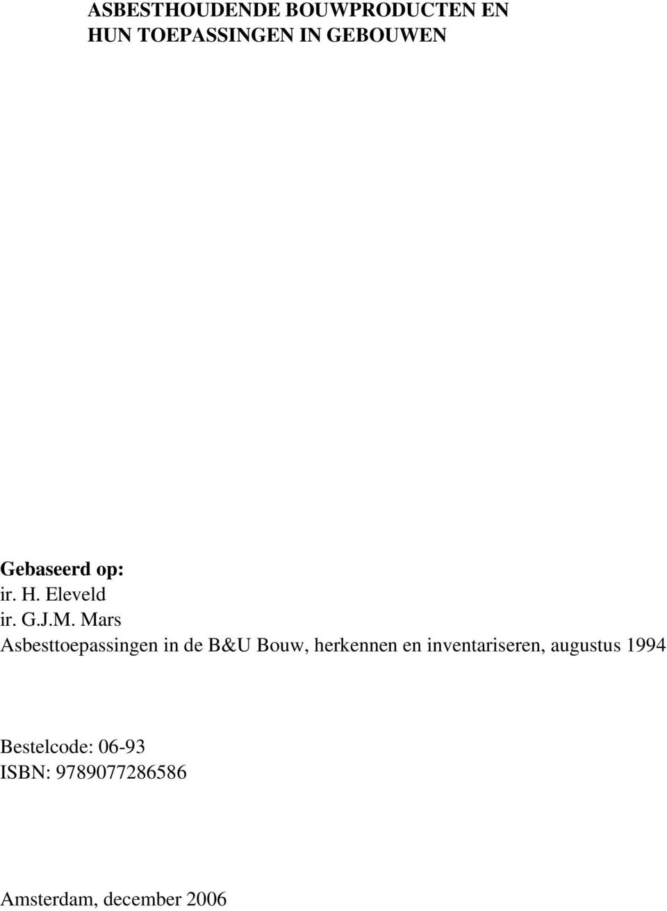 Mars Asbesttoepassingen in de B&U Bouw, herkennen en