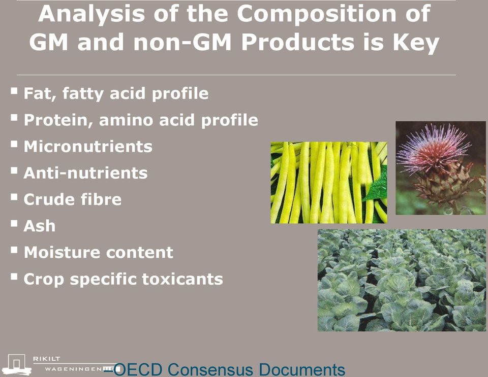 profile Micronutrients Anti-nutrients Crude fibre Ash