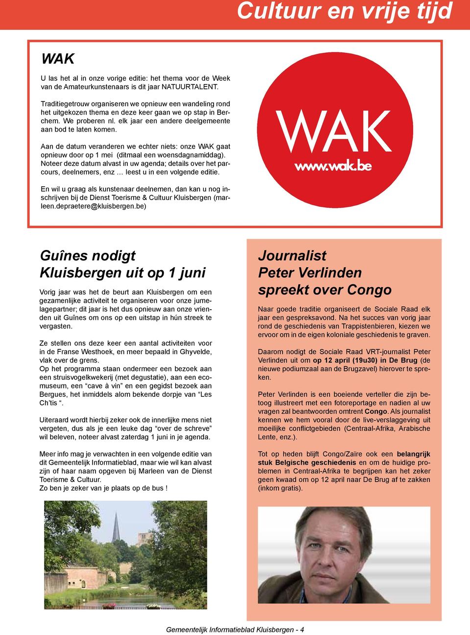 Aan de datum veranderen we echter niets: onze WAK gaat opnieuw door op 1 mei (ditmaal een woensdagnamiddag).