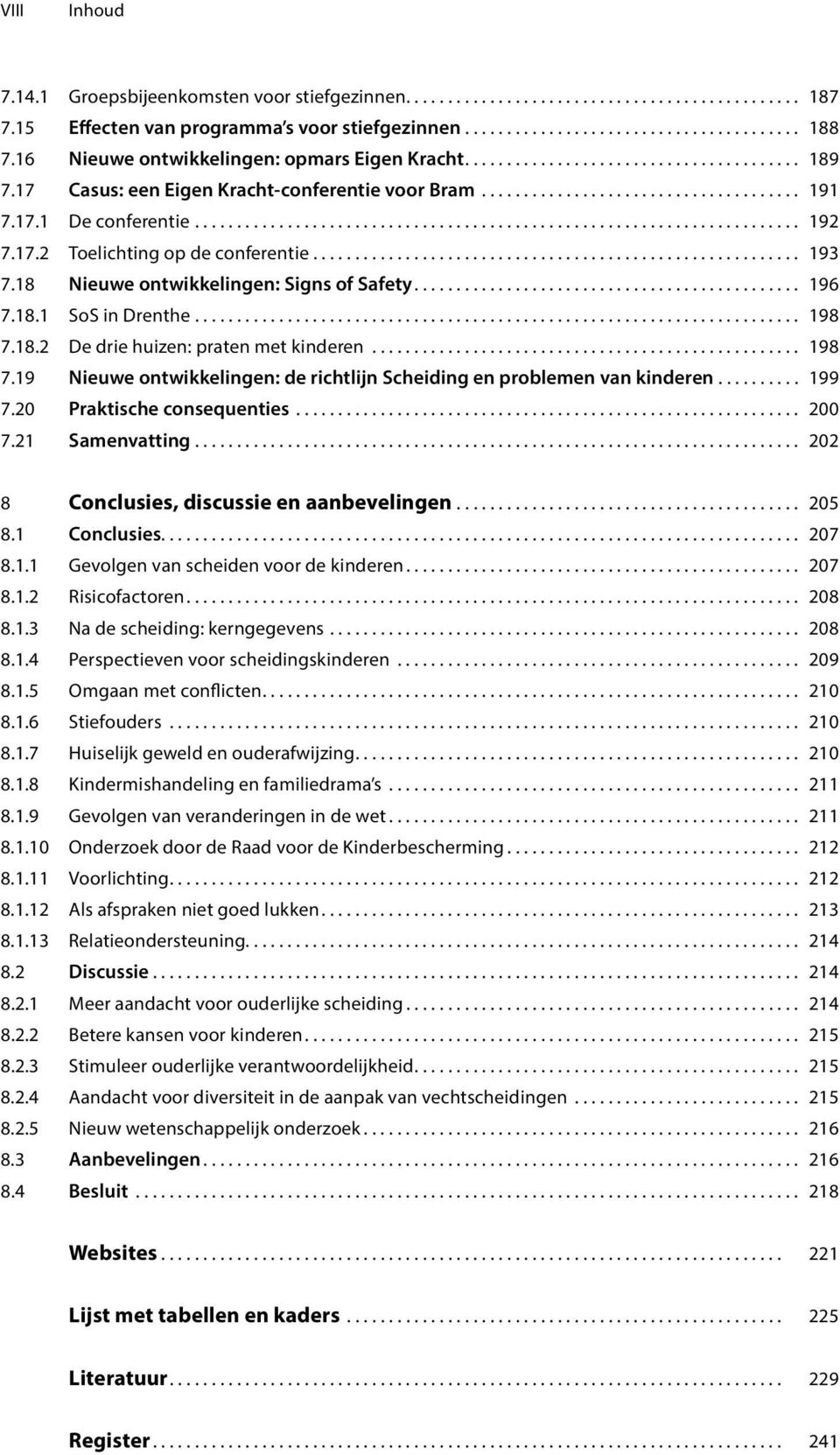 ....................................................................... 192 7.17.2 Toelichting op de conferentie.......................................................... 193 7.