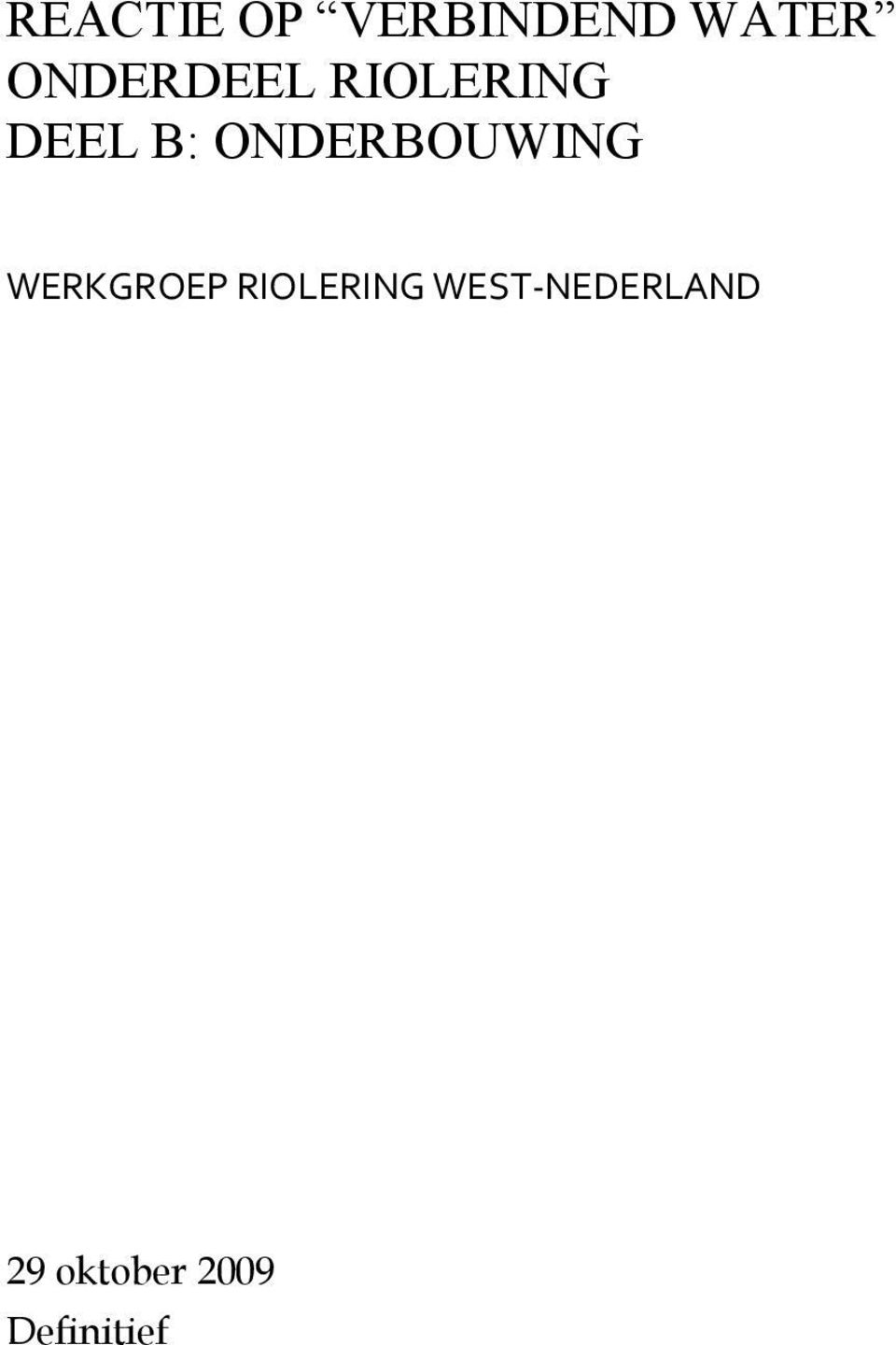 ONDERBOUWING WERKGROEP RIOLERING