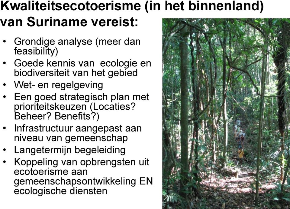 met prioriteitskeuzen (Locaties? Beheer? Benefits?