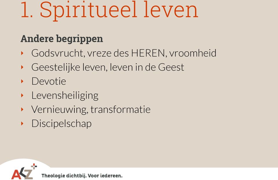 Geestelijke leven, leven in de Geest Devotie