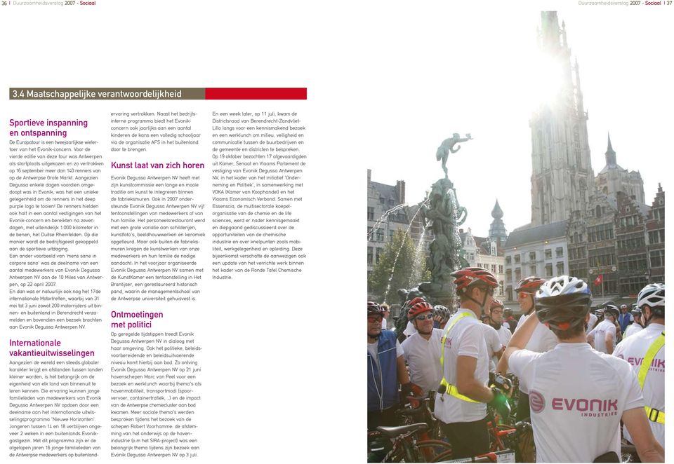 Voor de vierde editie van deze tour was Antwerpen als startplaats uitgekozen en zo vertrokken op 16 september meer dan 14 renners van op de Antwerpse Grote Markt.