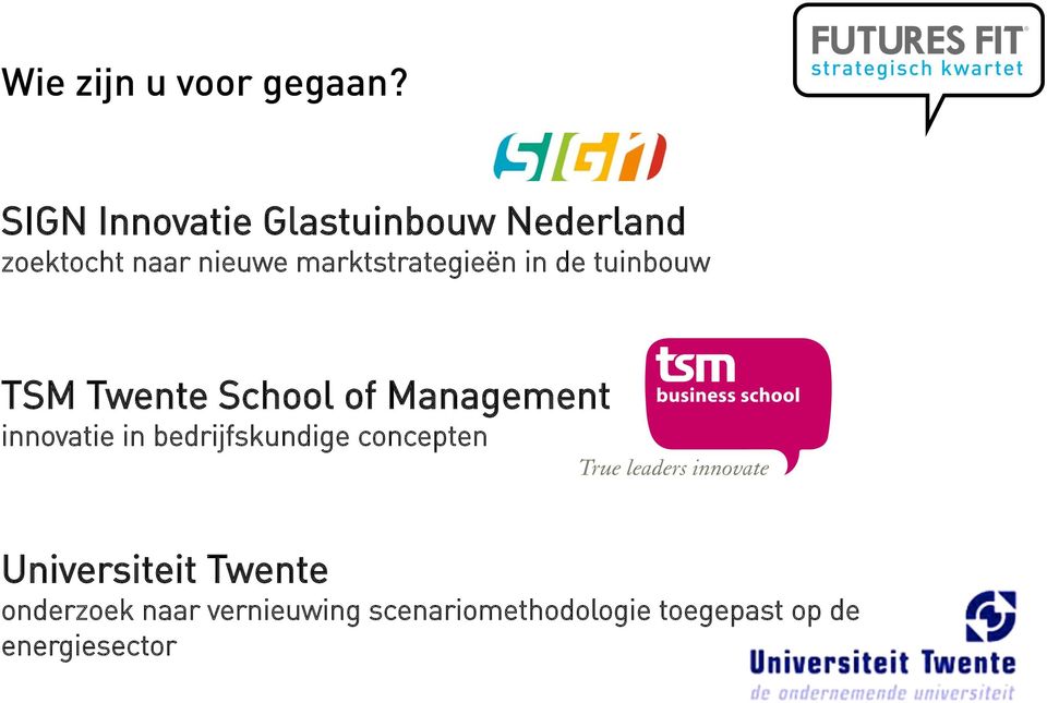 marktstrategieën in de tuinbouw TSM Twente School of Management