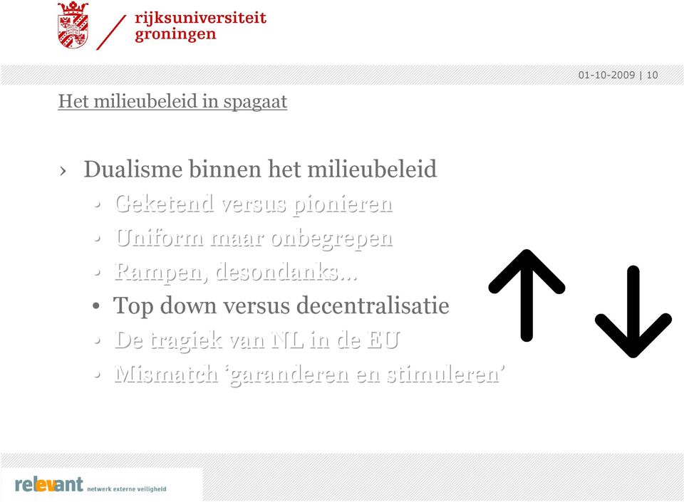 onbegrepen Rampen, desondanks Top down versus