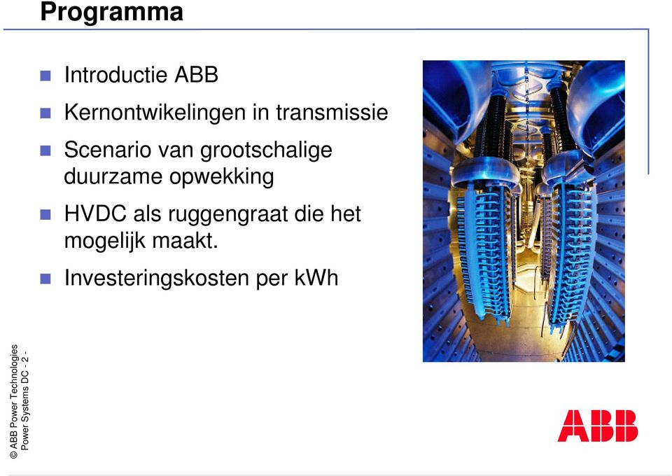 opwekking HVDC als ruggengraat die het mogelijk