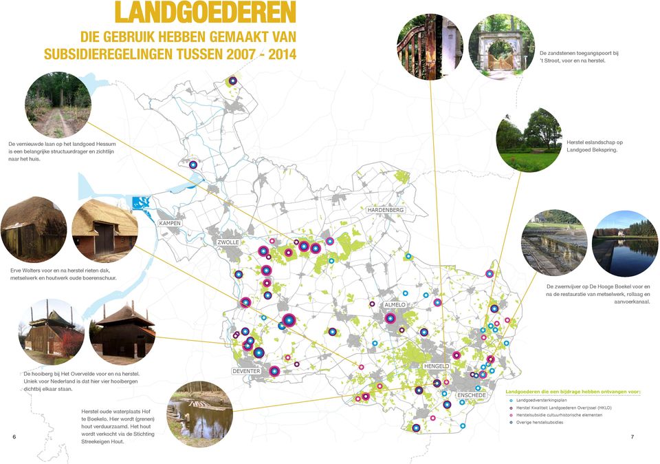 HARDENBERG KAMPEN ZWOLLE Erve Wolters voor en na herstel rieten dak, metselwerk en houtwerk oude boerenschuur.