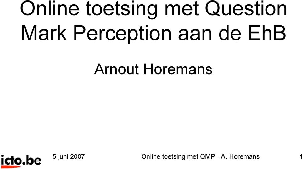 Arnout Horemans 5 juni 2007