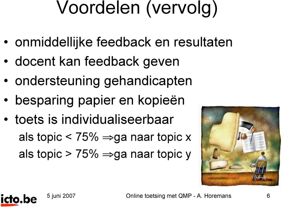 toets is individualiseerbaar als topic < 75% ga naar topic x als topic