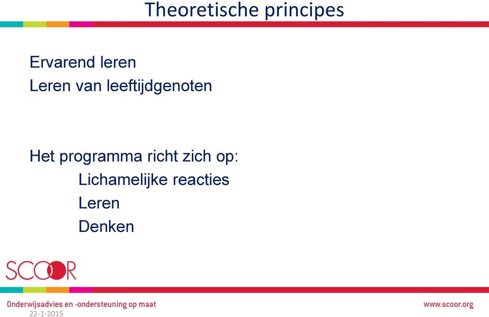 Het programma richt zich op: