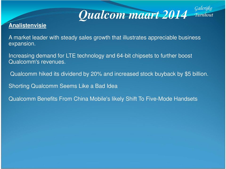 Increasing demand for LTE technology and 64-bit chipsets to further boost Qualcomm's revenues.