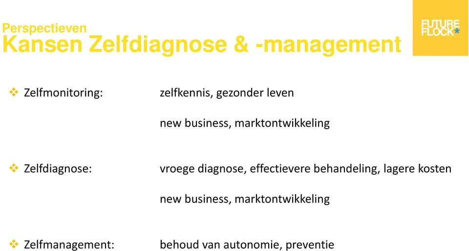 Zelfdiagnose: vroege diagnose, effectievere behandeling, lagere