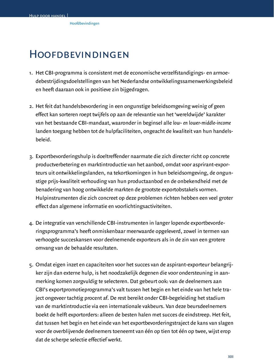 bijgedragen. 2.