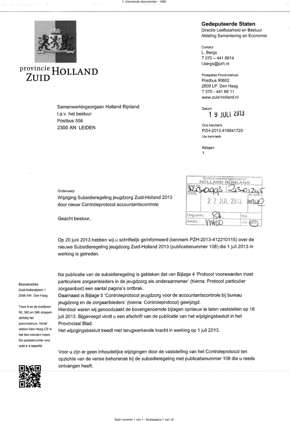 nciehuis Postbus 90602 2509 LP Den Haag T 070-441 66 11.zuid-holland.nl provi