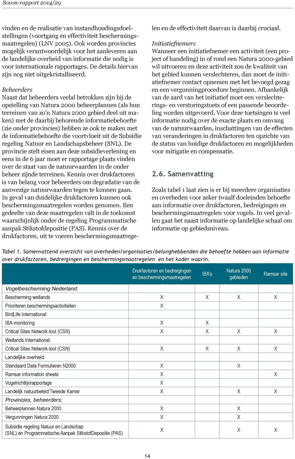 De details hiervan zijn nog niet uitgekristalliseerd.