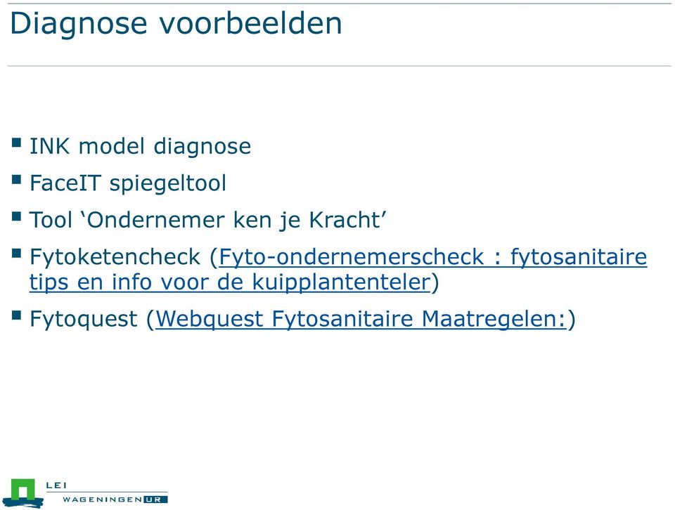 (Fyto-ondernemerscheck : fytosanitaire tips en info voor