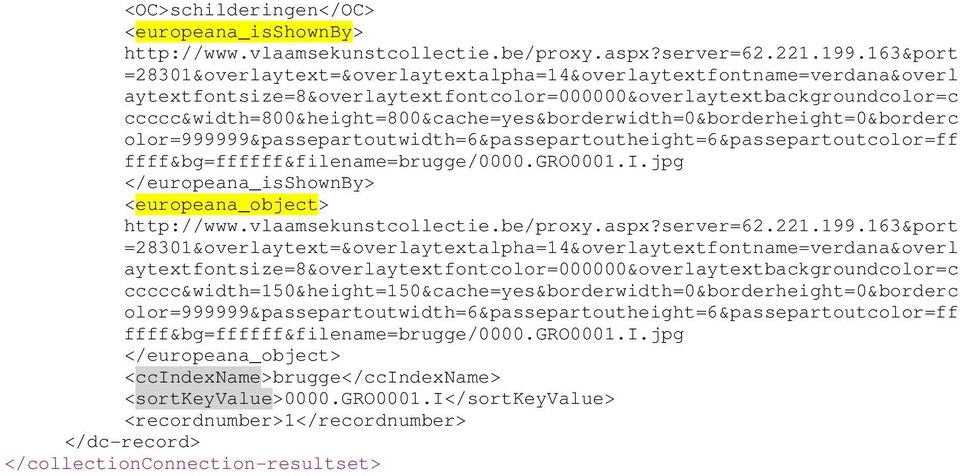 ccccc&width=800&height=800&cache=yes&borderwidth=0&borderheight=0&borderc olor=999999&passepartoutwidth=6&passepartoutheight=6&passepartoutcolor=ff ffff&bg=ffffff&filename=brugge/0000.gro0001.i.jpg </europeana_isshownby> <europeana_object> http://www.