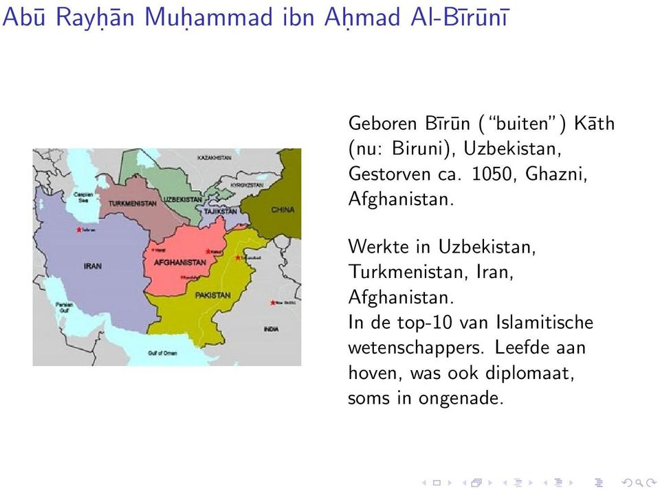 Werkte in Uzbekistan, Turkmenistan, Iran, Afghanistan.