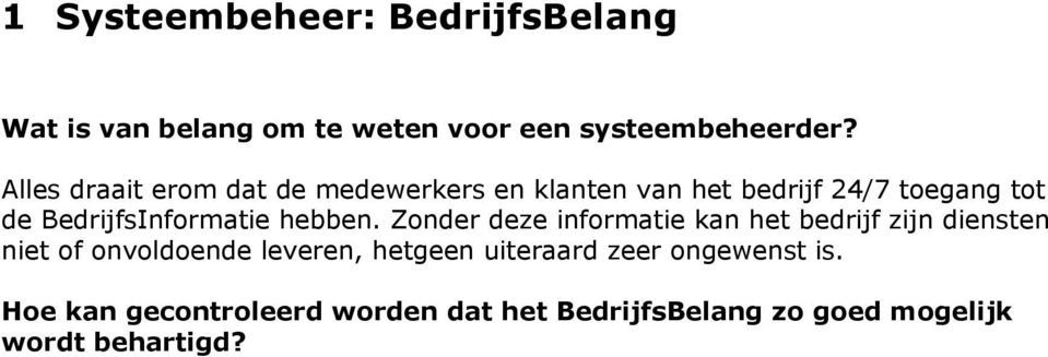 BedrijfsInformatie hebben.