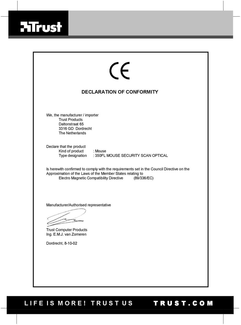 the Council Directive on the Approximation of the Laws of the Member States relating to Electro Magnetic Compatibility Directive (89/336/EC)