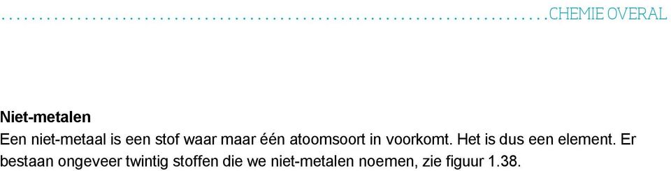 Het is dus een element.