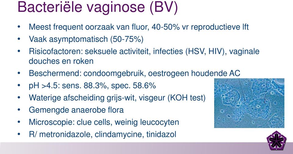 condoomgebruik, oestrogeen houdende AC ph >4.5: sens. 88.3%, spec. 58.