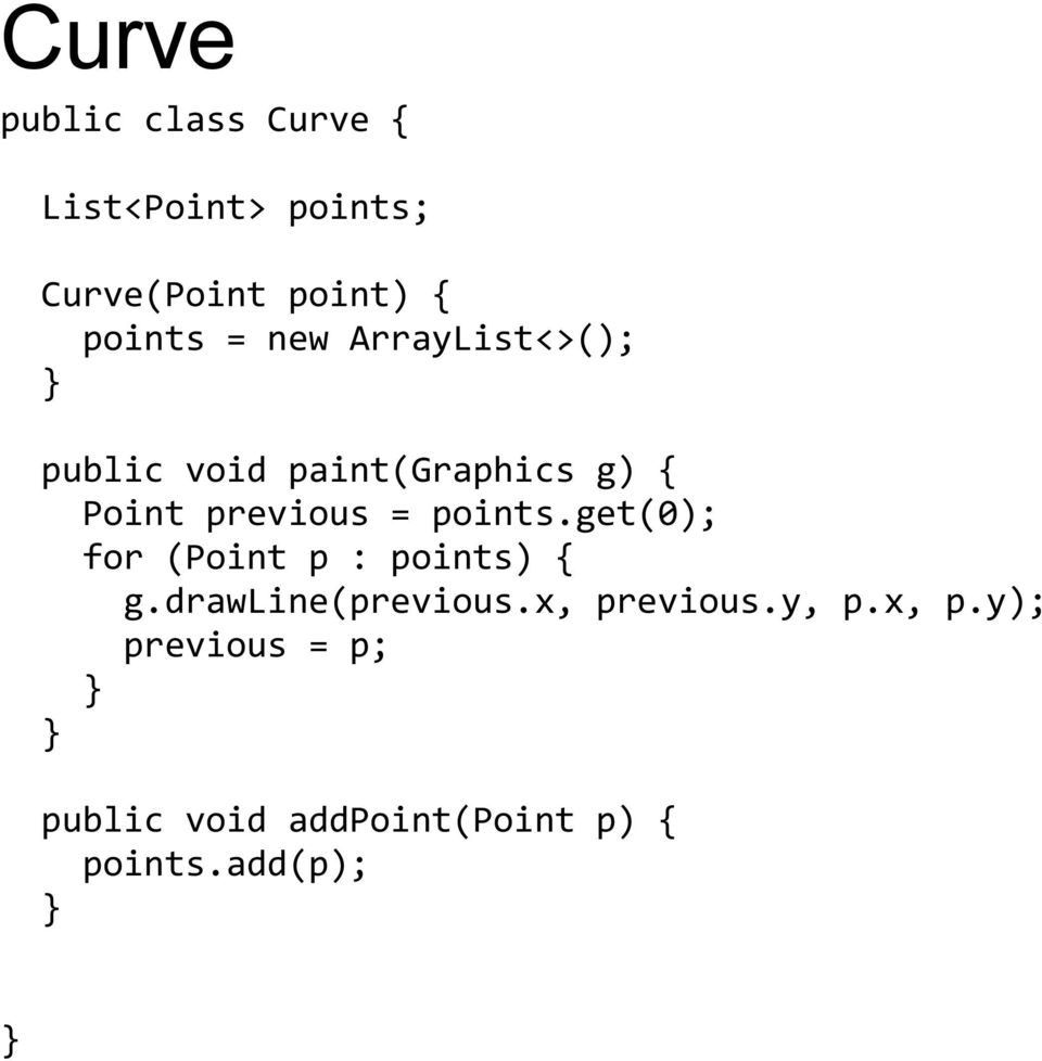 previous = points.get(0); for (Point p : points) { g.drawline(previous.