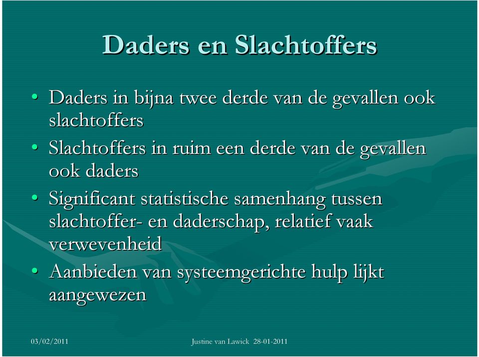 Significant statistische samenhang tussen slachtoffer- en daderschap,