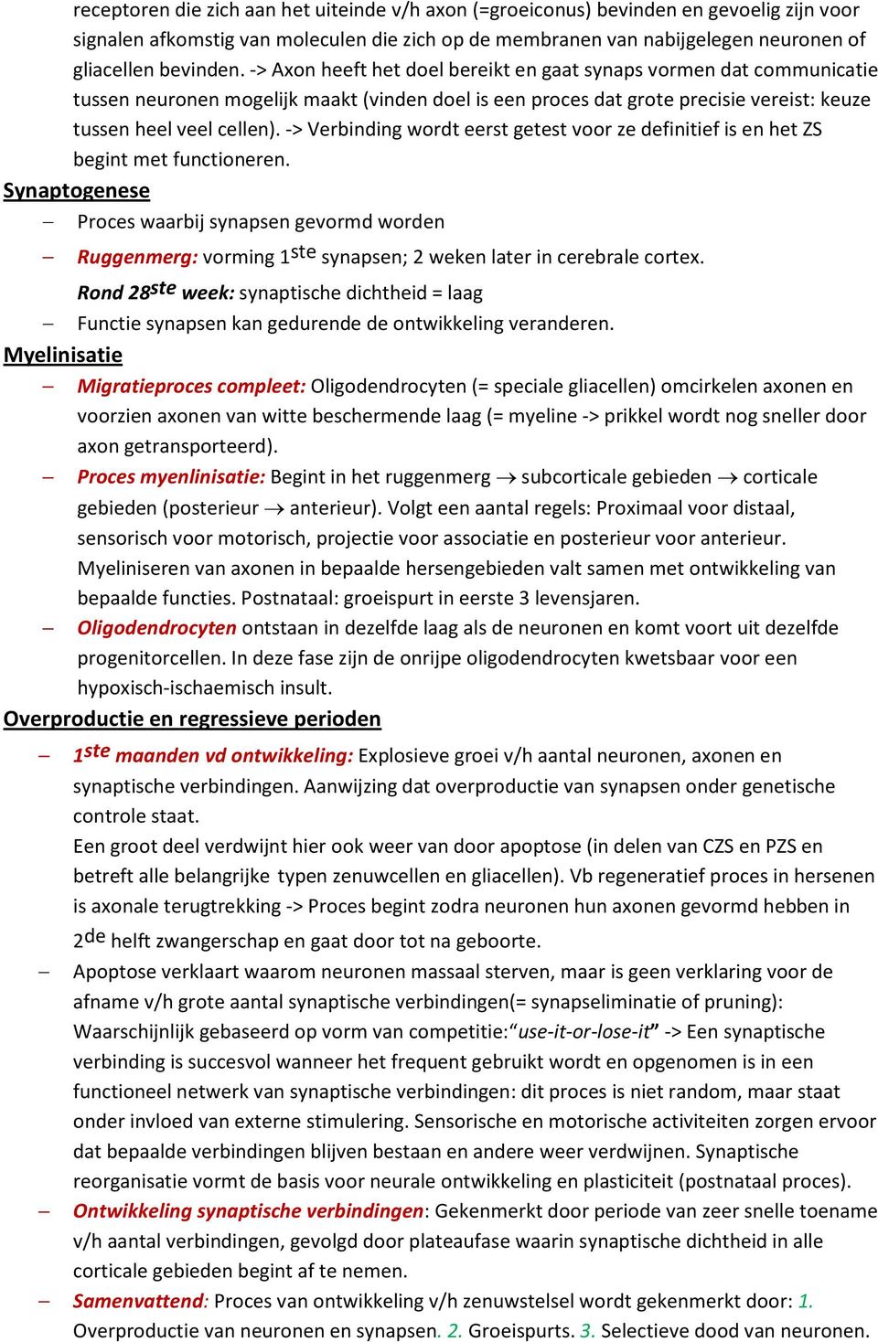 -> Verbinding wordt eerst getest voor ze definitief is en het ZS begint met functioneren.