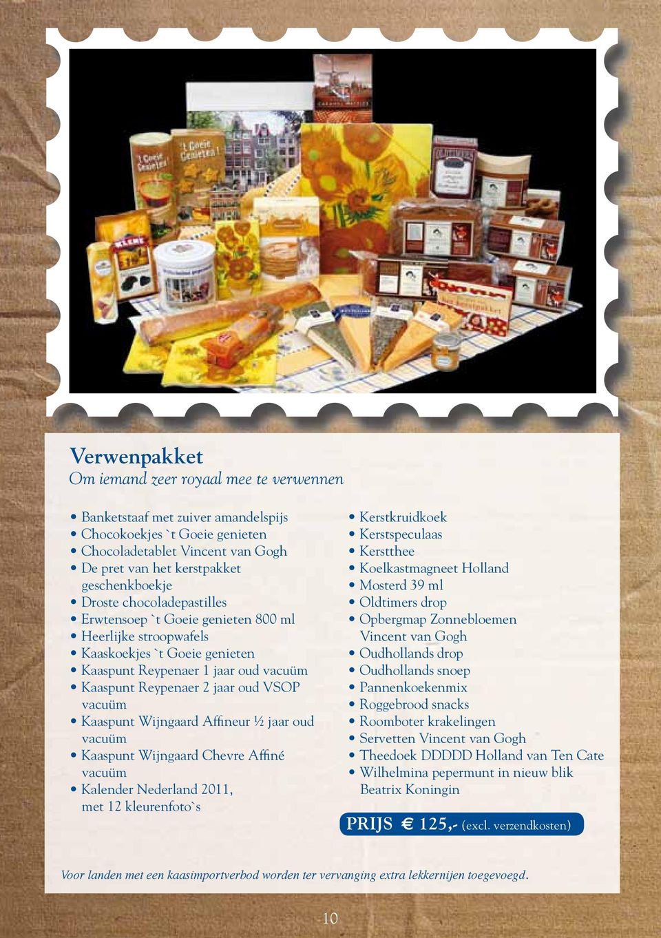 Kaaspunt Wijngaard Affineur ½ jaar oud vacuüm Kaaspunt Wijngaard Chevre Affiné vacuüm Kalender Nederland 2011, met 12 kleurenfoto`s Kerstkruidkoek Kerstspeculaas Kerstthee Koelkastmagneet Holland