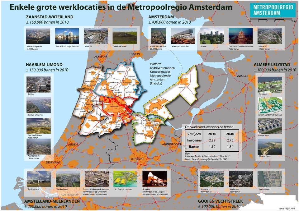 000 banen GRAFT-DE RIJP ZEEVANG UITGEEST HEEMSKERK De Omval / Rembrandttoren Amstel III 7.000 banen 40.