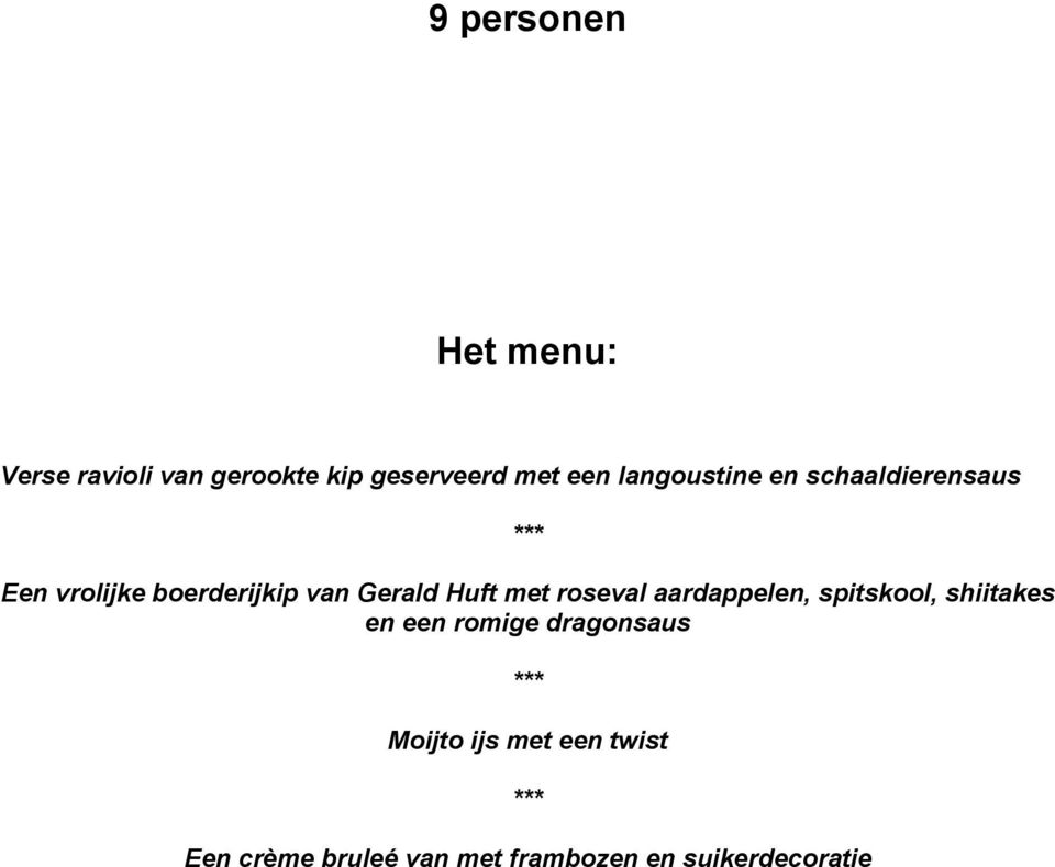 Huft met roseval aardappelen, spitskool, shiitakes en een romige dragonsaus