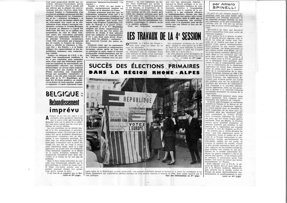 référendum très vague ou la cristallisation d'une alliance purement continentale, excluant la Grande-Bretagne et prenant ses distances à l'égard des tats-nis Dès lors, en se ralliant aux propositions