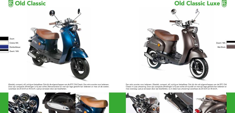 Laat je verrassen door zijn kwaliteiten. Een retro scooter voor iedereen. Klassiek, compact, stil, zuinig en betaalbaar.
