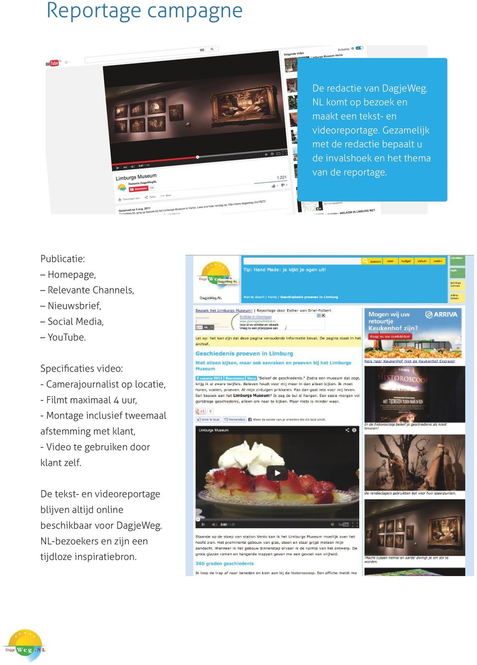 Publicatie: Homepage, Relevante Channels, Nieuwsbrief, Social Media, YouTube.