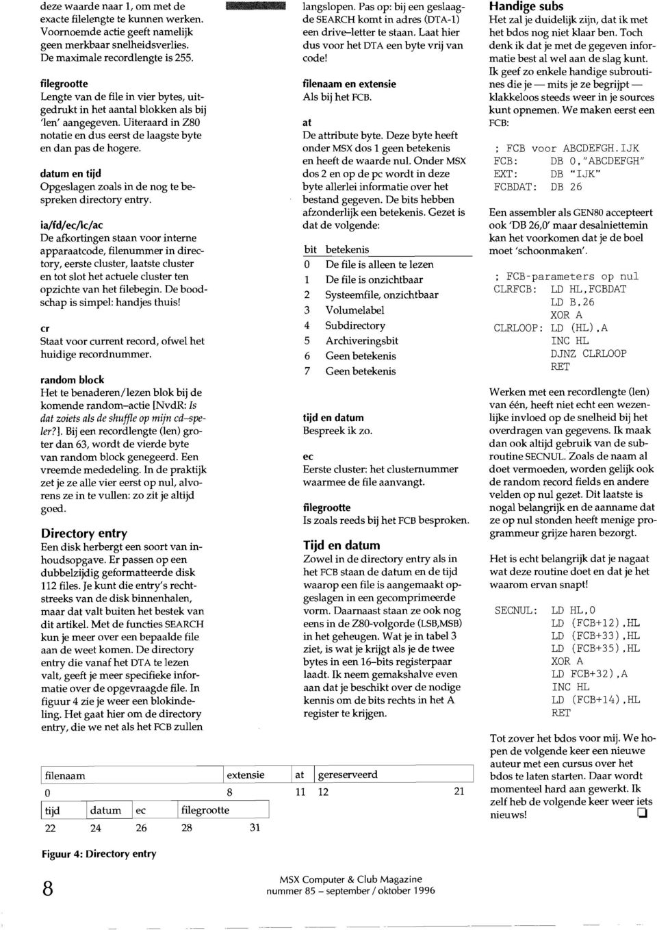 datum en tijd Opgeslagen zoals in de nog te bespreken directory entry.