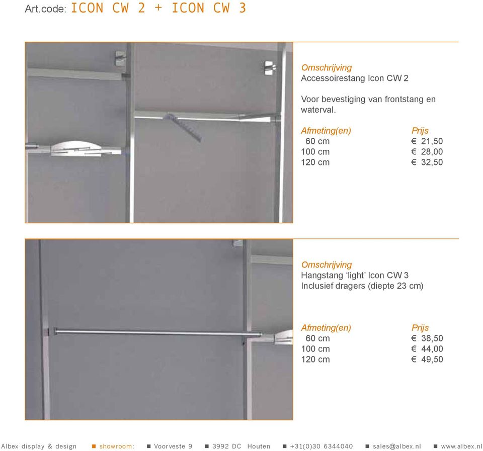 60 cm 100 cm 120 cm 21,50 28,00 32,50 Hangstang light Icon