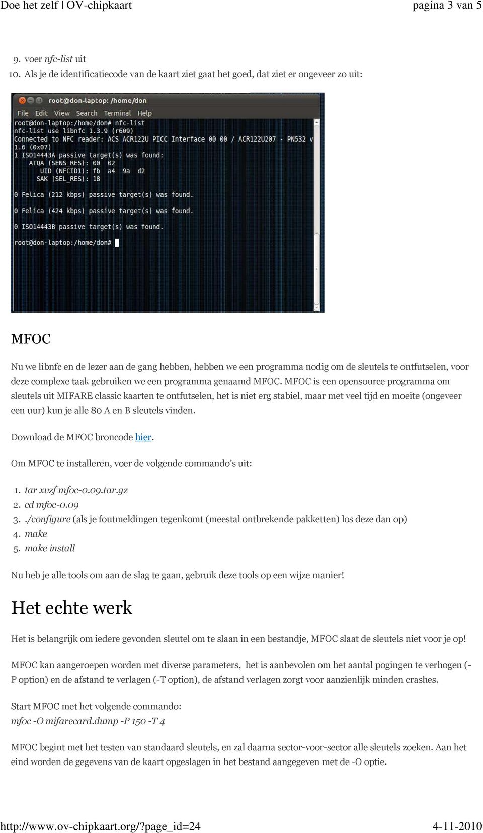 ontfutselen, voor deze complexe taak gebruiken we een programma genaamd MFOC.