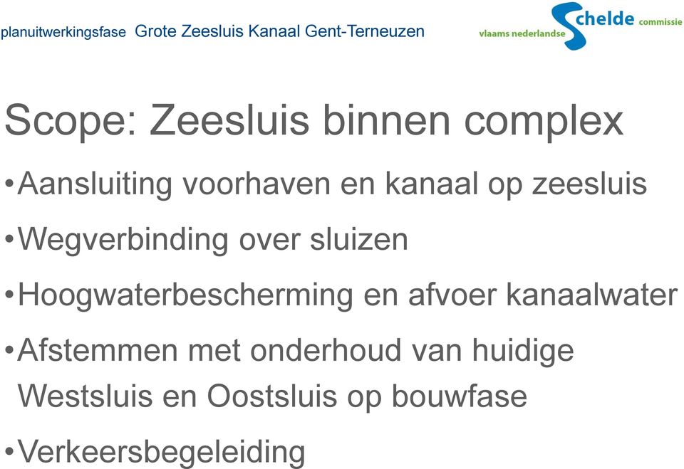 Hoogwaterbescherming en afvoer kanaalwater Afstemmen met