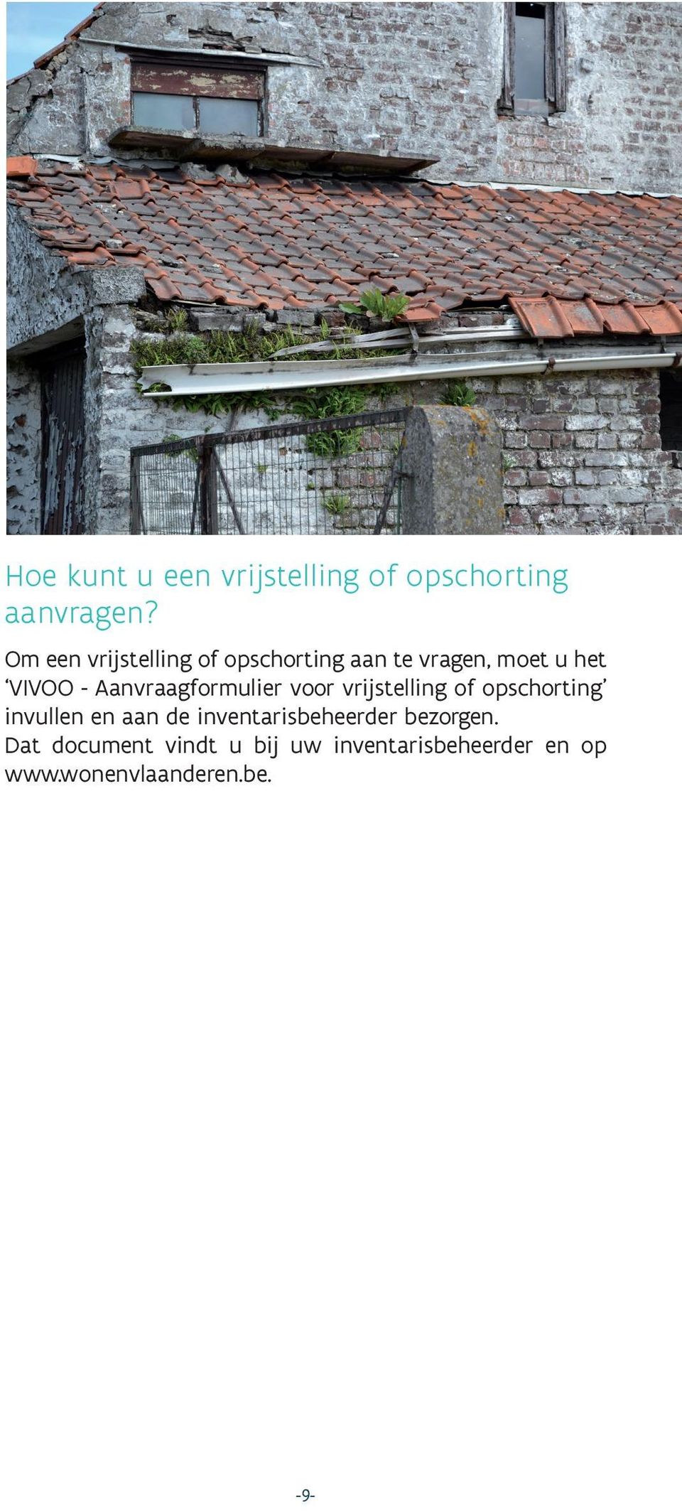 Aanvraagformulier voor vrijstelling of opschorting invullen en aan de