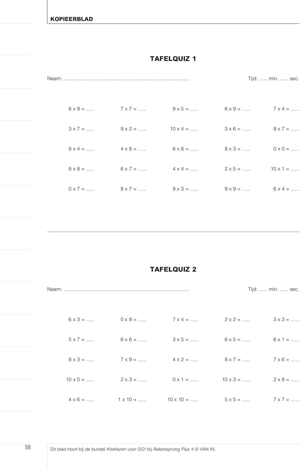 ... sec. 6 x 3 =... 0 x 8 =... 7 x 4 =... 2 x 2 =... 3 x 3 =... 5 x 7 =... 6 x 6 =... 3 x 5 =... 6 x 5 =... 6 x 1 =... 8 x 3 =... 7 x 9 =... 4 x 2 =... 8 x 7 =... 7 x 6 =... 10 x 0 =.