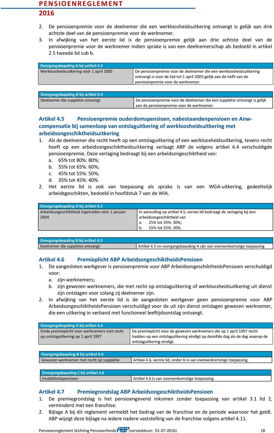 5 tweede lid sub b. Overgangsbepaling A bij artikel 4.