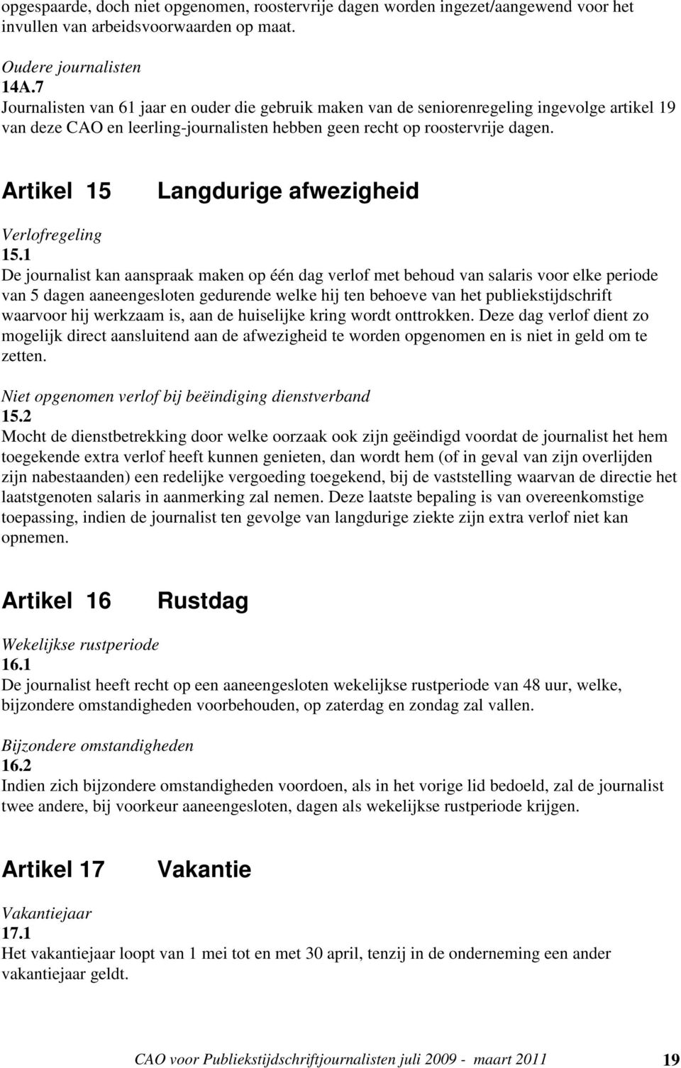 Artikel 15 Langdurige afwezigheid Verlofregeling 15.