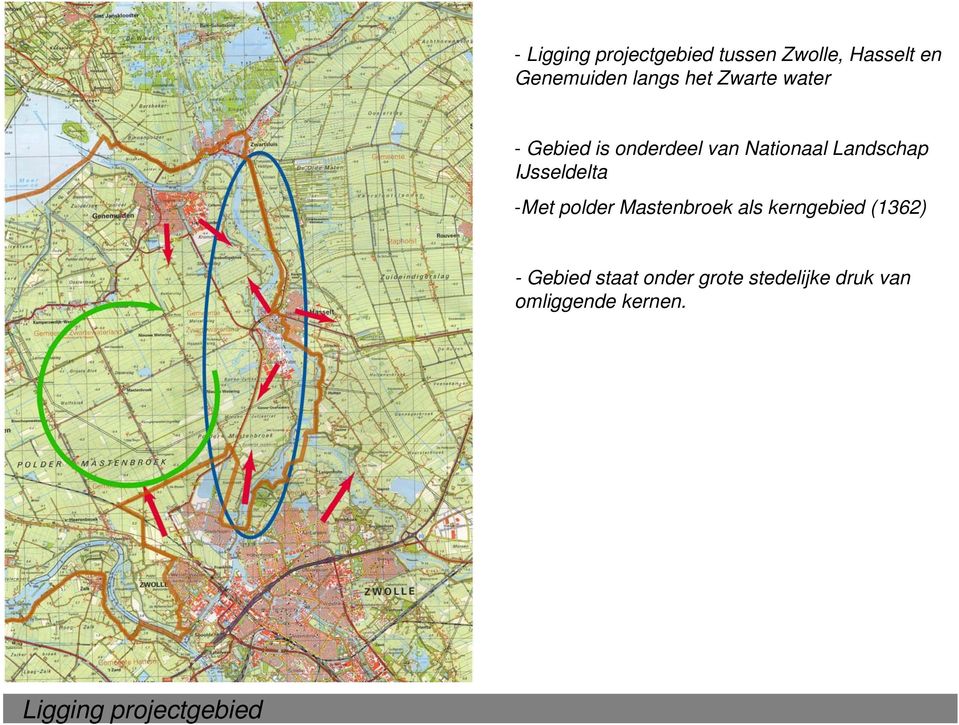 IJsseldelta -Met polder Mastenbroek als kerngebied (1362) - Gebied