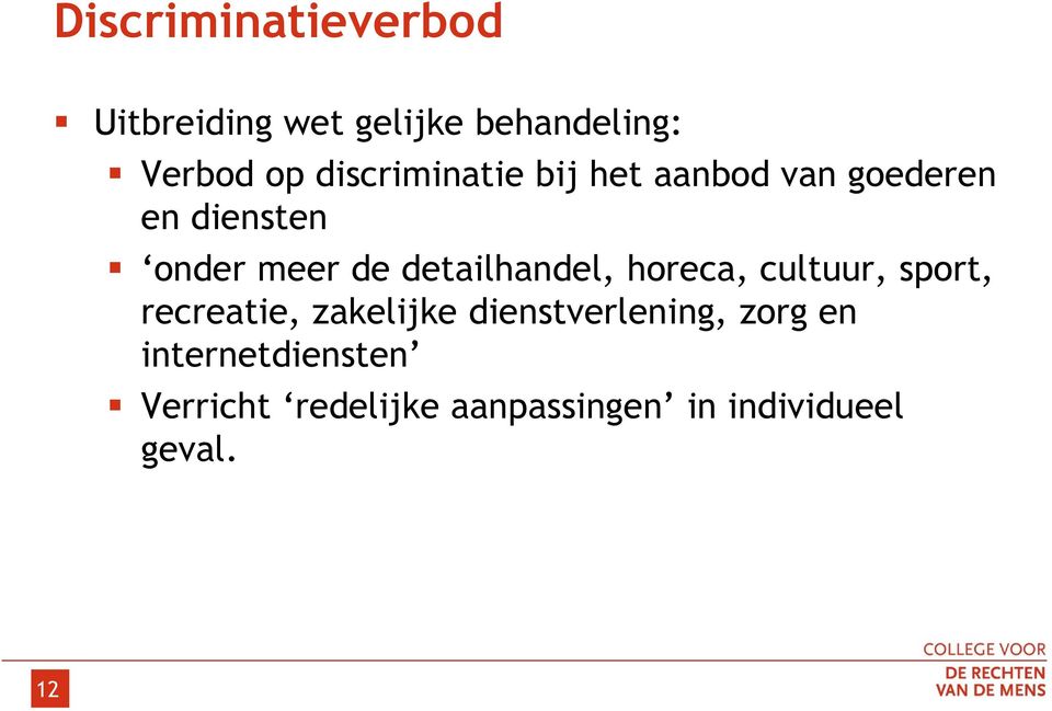 detailhandel, horeca, cultuur, sport, recreatie, zakelijke