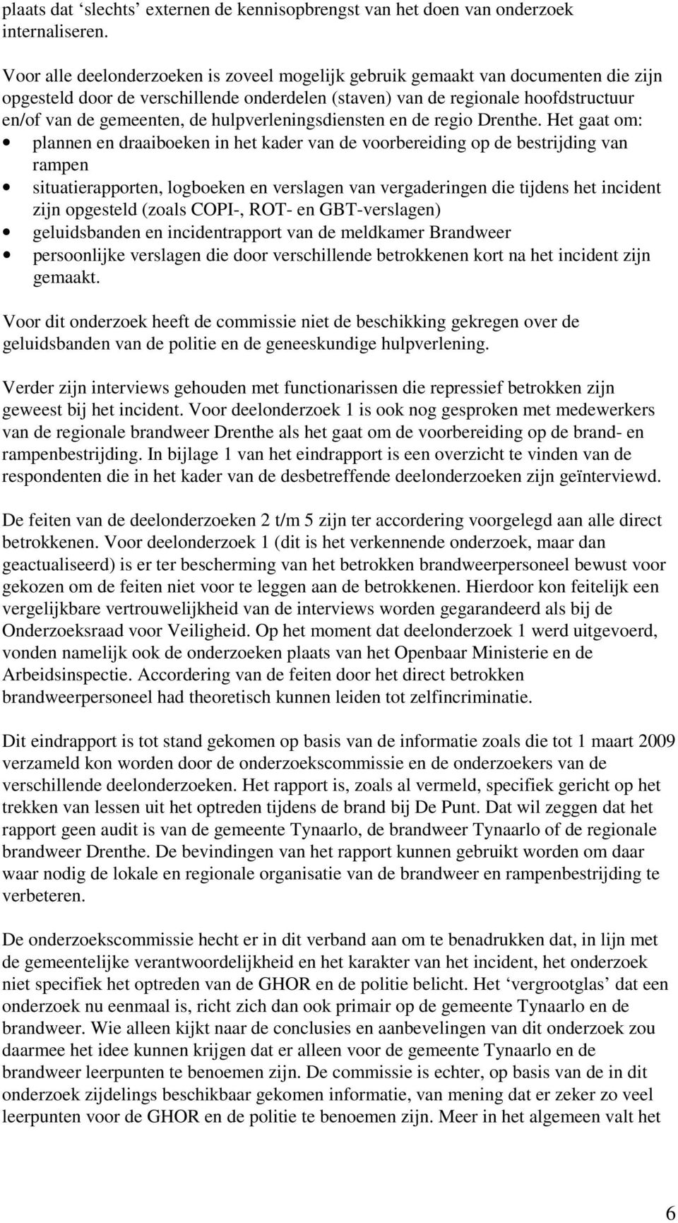hulpverleningsdiensten en de regio Drenthe.