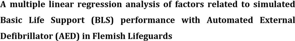 Support (BLS) performance with Automated