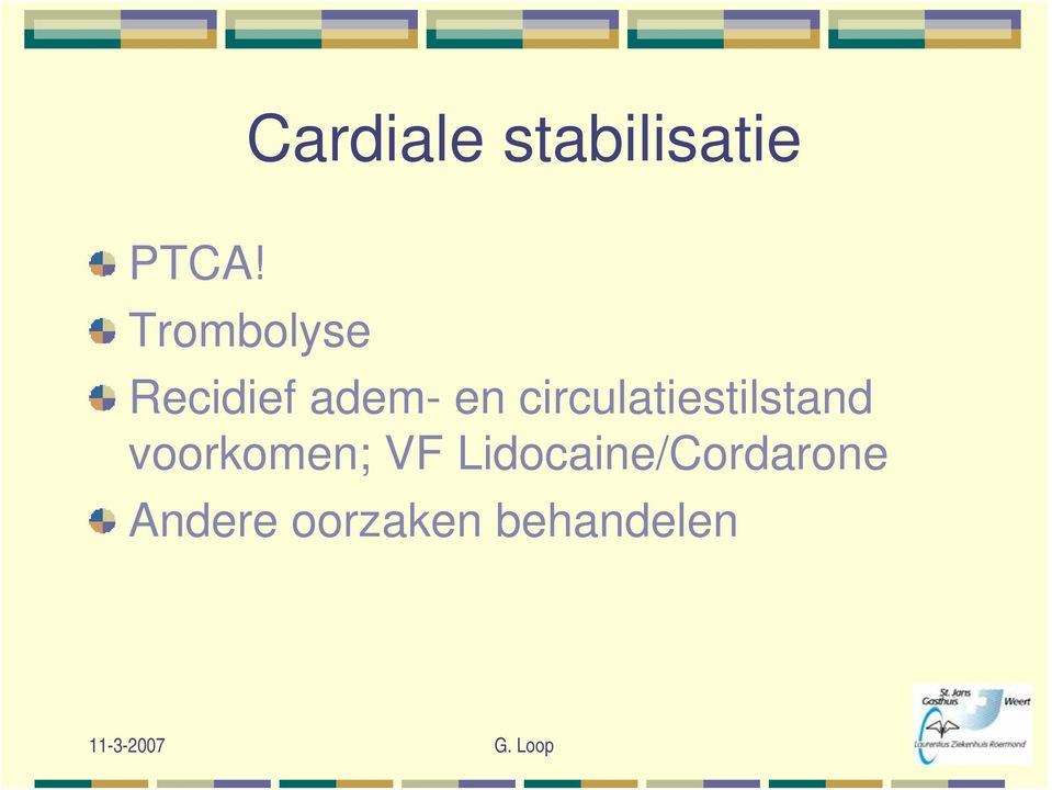 circulatiestilstand voorkomen; VF